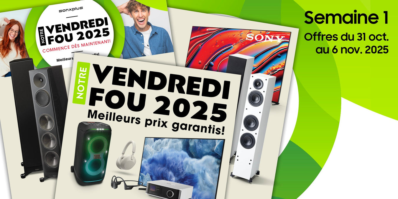 Semaine 1 - Vendredi fou 2025 | SONXPLUS St-Georges