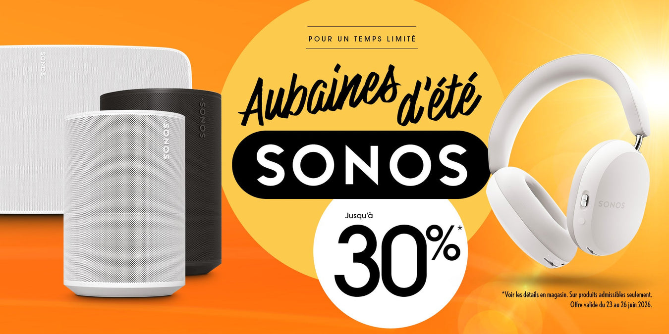 Aubaines Sonos | SONXPLUS St-Georges