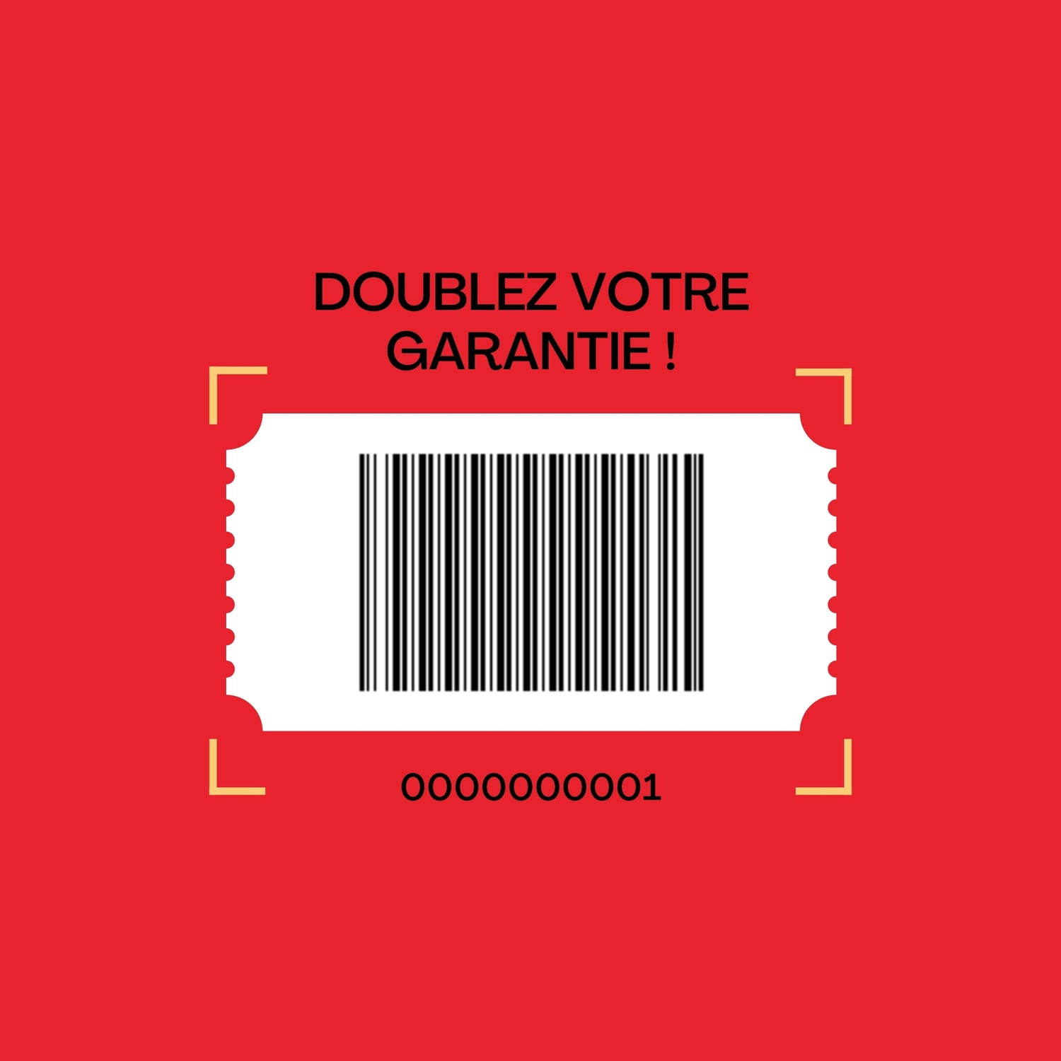 Doublez votre garantie !*